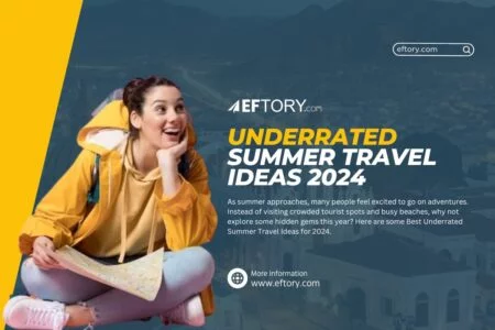 Underrated Summer Travel Ideas 2024