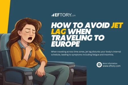 How to Avoid Jet Lag When Traveling To Europe