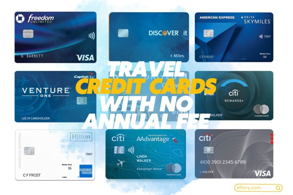 Top 10 Travel Credit Cards with No Annual Fee