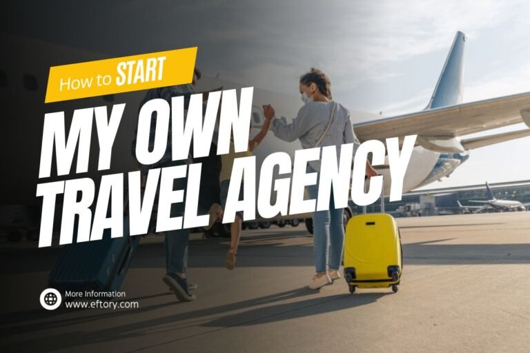 How to Start My Own Travel Agency