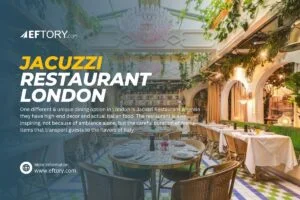 Jacuzzi Restaurant London – For Italian Cuisine Lovers Jacuzzi Restaurant London