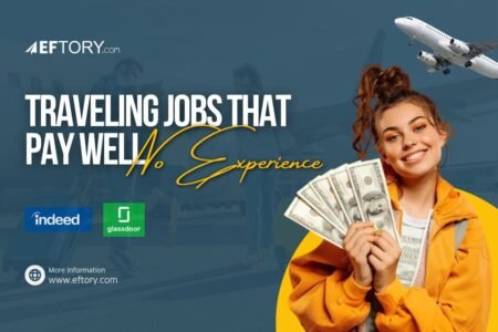 Traveling Jobs That Pay Well No Experience