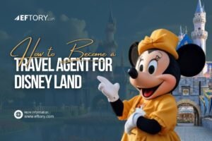 How to Become a Travel Agent for Disney