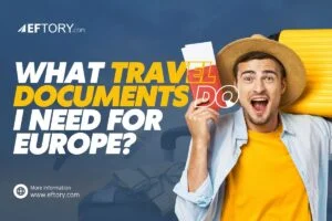 What Travel Documents Do I Need For Europe in 2025? What Travel Documents Do I Need For Europe?