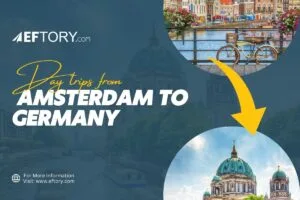 Day Trips from Amsterdam to Germany