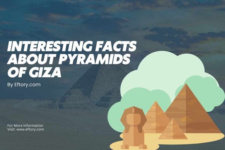 Top 10 Interesting Facts About Pyramids of Giza